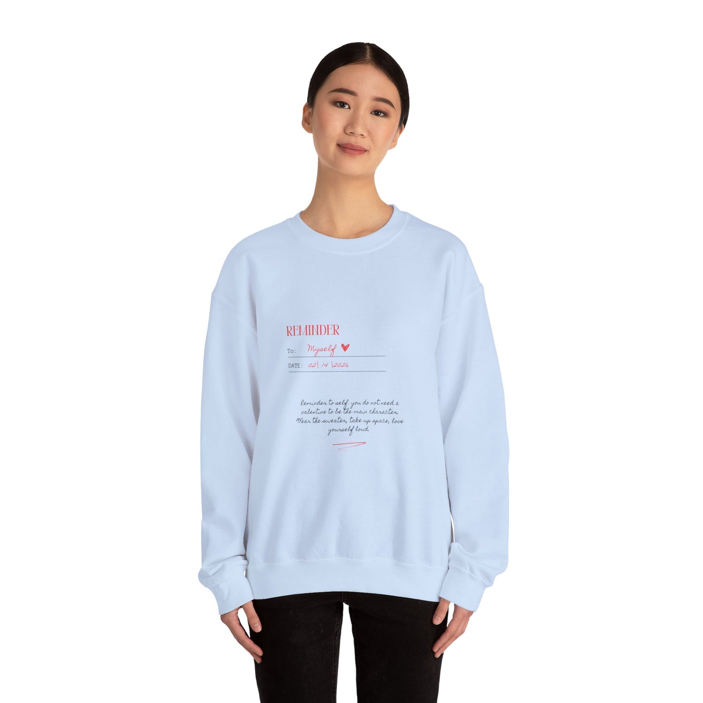 Reminder to Self Valentine's Day Sweatshirt, Gifts for Her, Vday gift ideas, Valentine's Sweater, Trendy Aesthetic, Self Love
