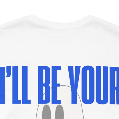 I'll Be Your Boo Thing Halloween Streetwear T-Shirt - White