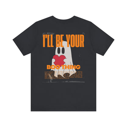 I'll Be Your Boo Thing Halloween Streetwear T-Shirt - Black