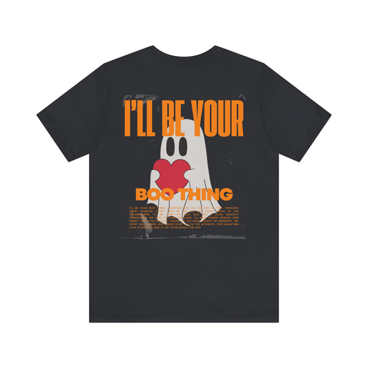 I'll Be Your Boo Thing Halloween Streetwear T-Shirt - Black