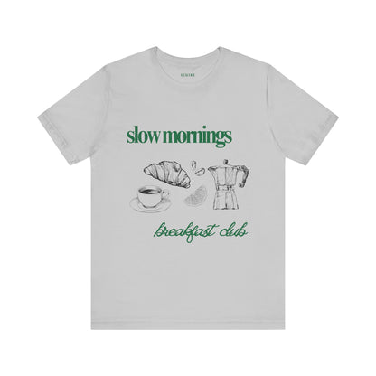 Slow Mornings Coffee Club Graphic Streetwear T-Shirt