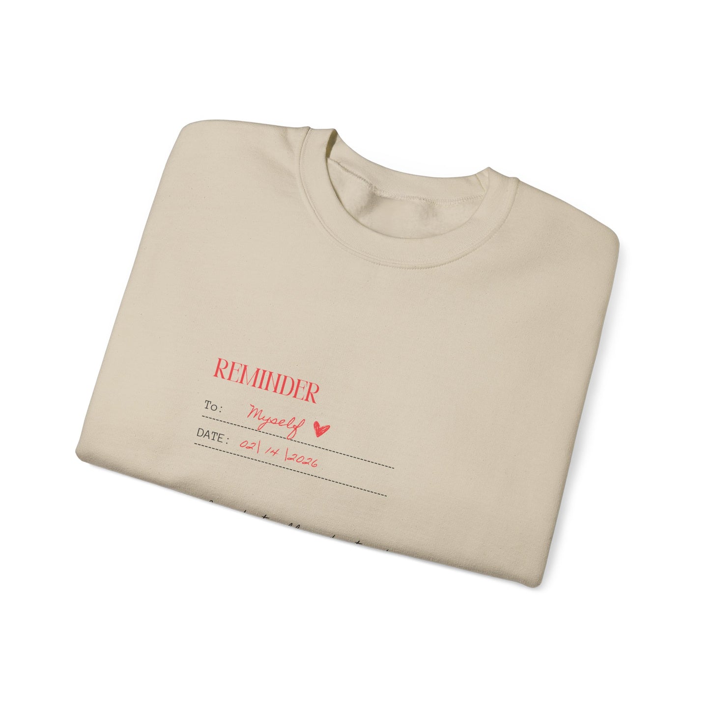 Reminder to Self Valentine's Day Sweatshirt, Gifts for Her, Vday gift ideas, Valentine's Sweater, Trendy Aesthetic, Self Love
