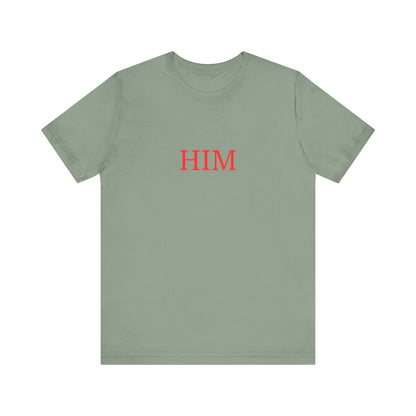 Him T-Shirt