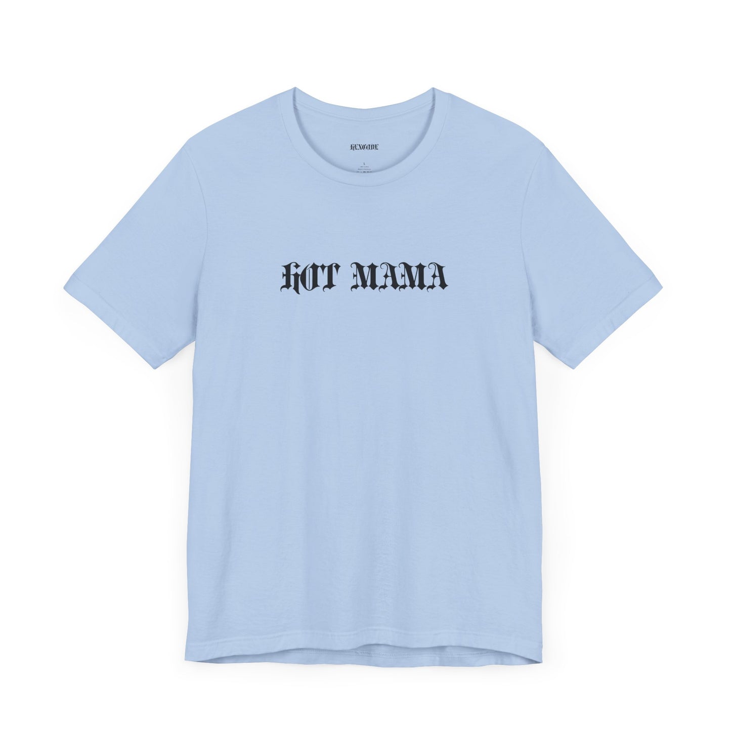 Hot Mama Graphic Streetwear T-Shirt