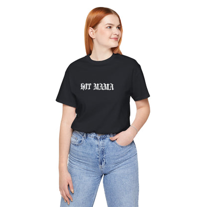 Hot Mama Graphic Streetwear T-Shirt