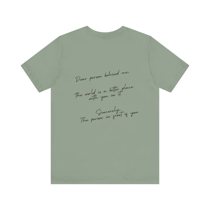 Dear Person Behind Me T-Shirt
