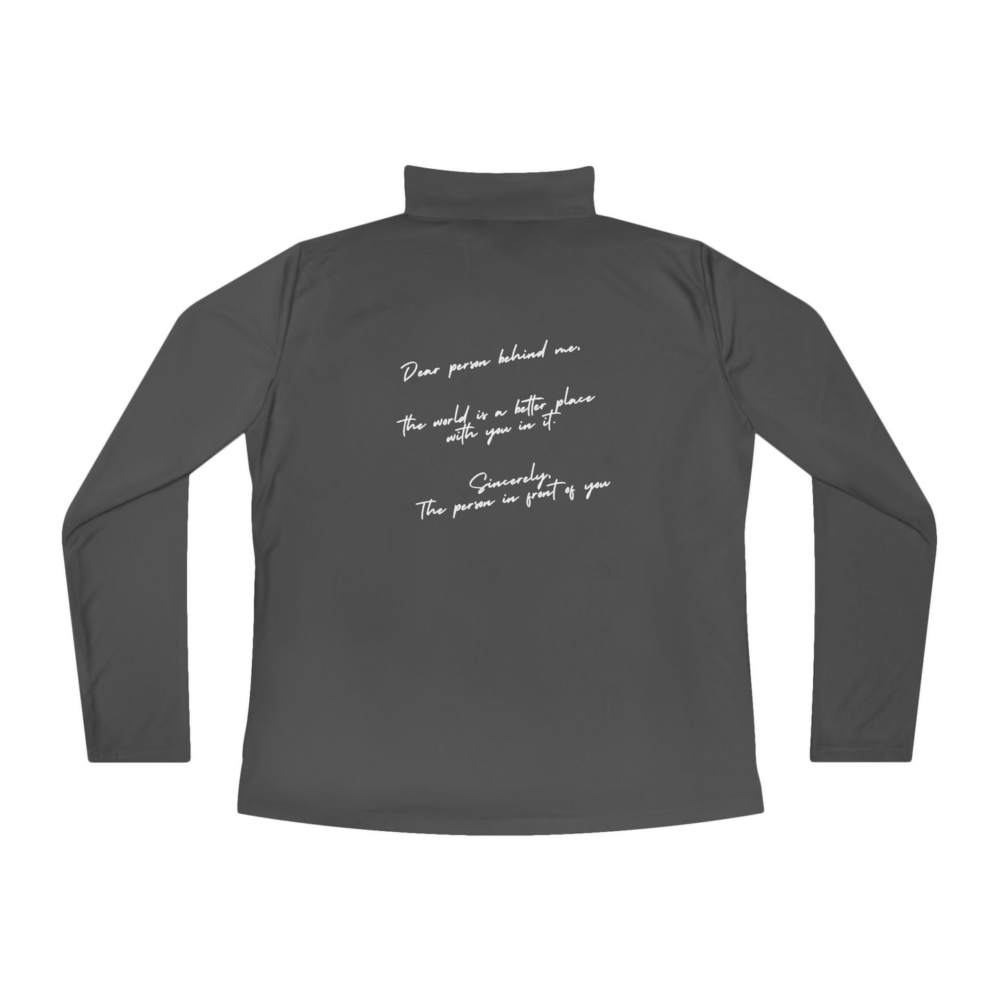 Dear Person Behind Me Quarter-Zip Pullover