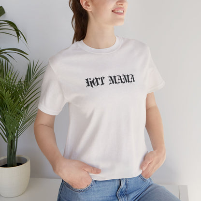 Hot Mama Graphic Streetwear T-Shirt