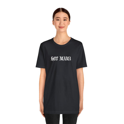 Hot Mama Graphic Streetwear T-Shirt