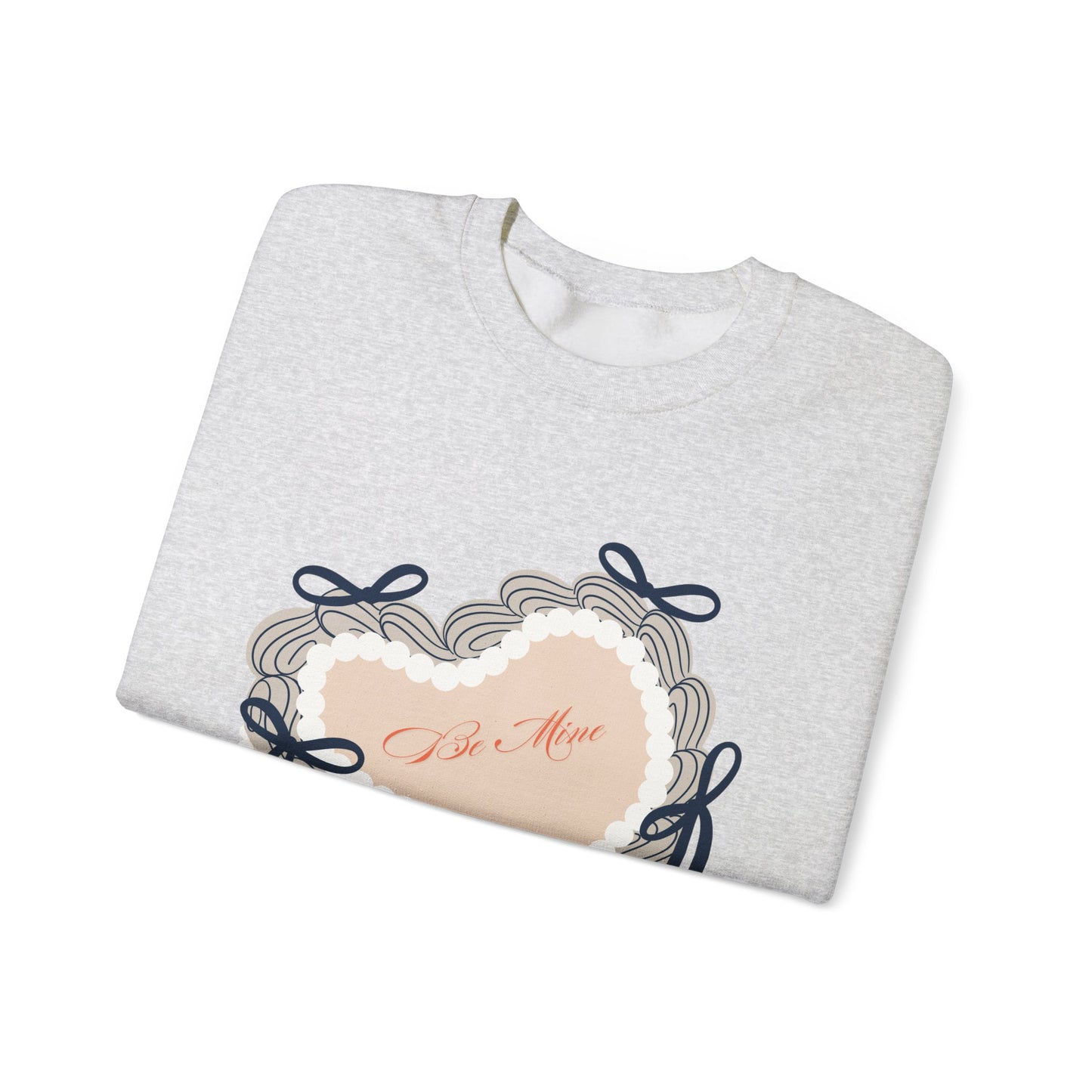 Be Mine Valentine's Sweatshirt