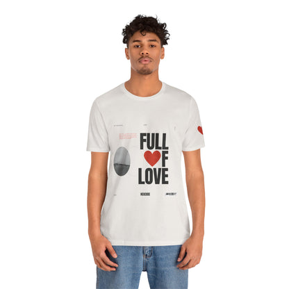 Full of Love Valentine's Day Streetwear T-Shirt