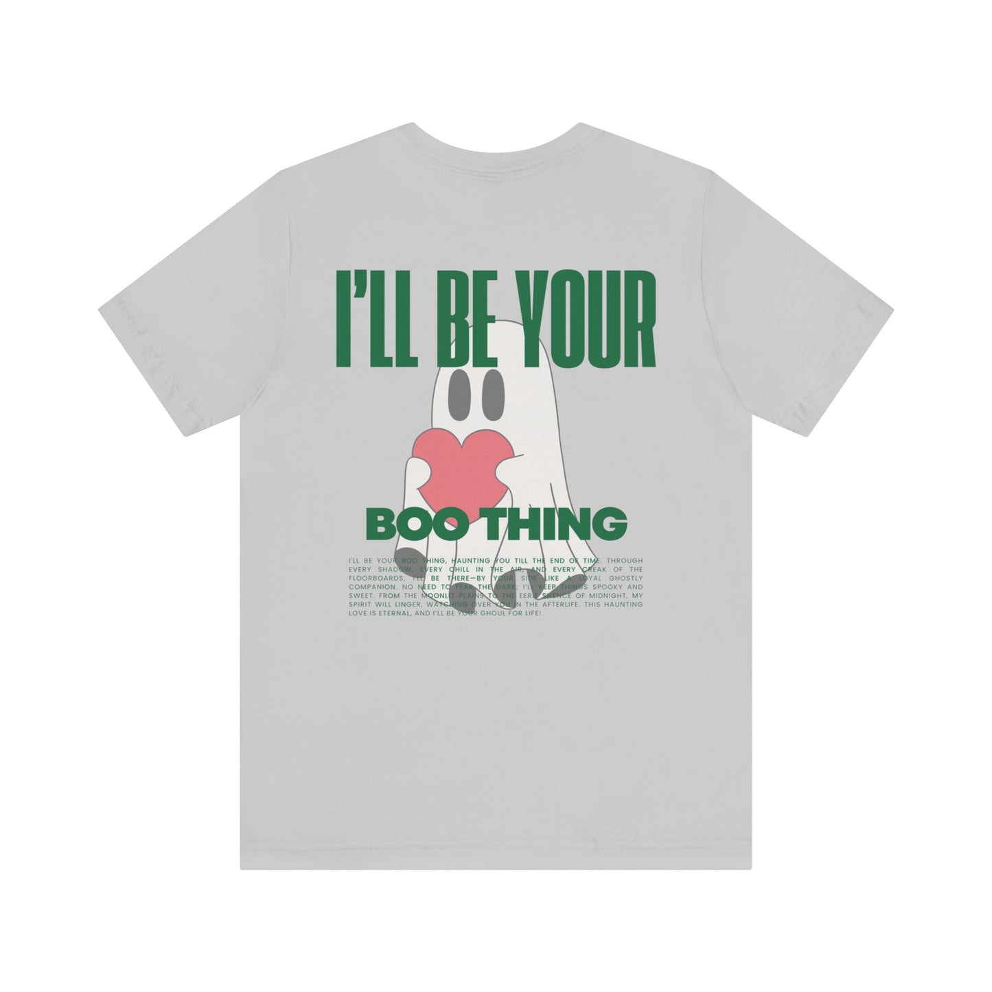 I'll Be Your Boo Thing Halloween Streetwear T-Shirt - Gray