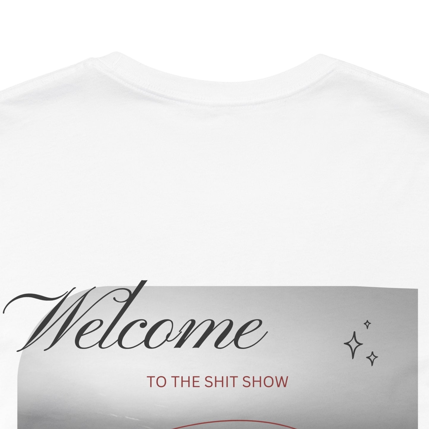 Welcome to the Shit Show Streetwear T-Shirt - White