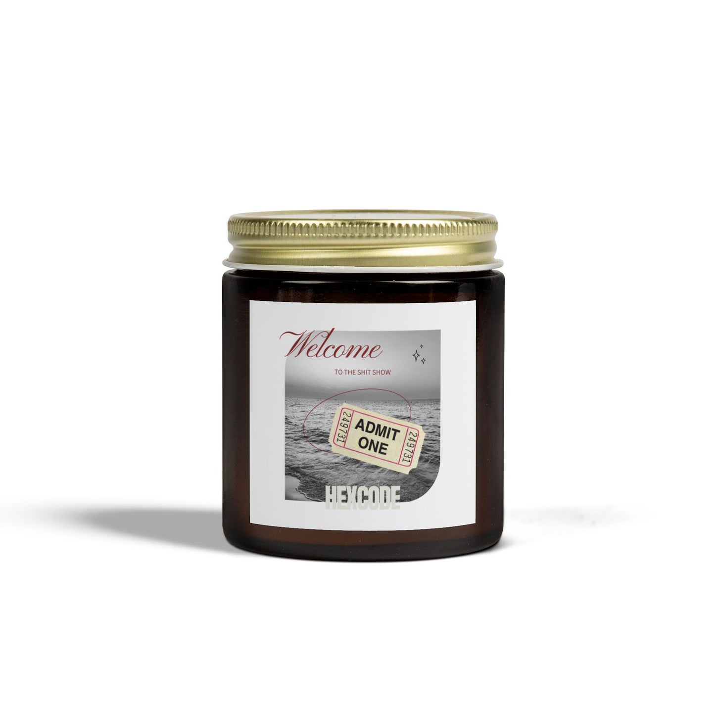 Welcome to the Shit Show Scented Candle