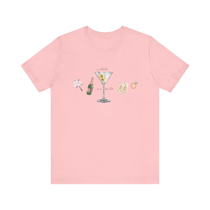 A Bride in a Tini Bit T-Shirt