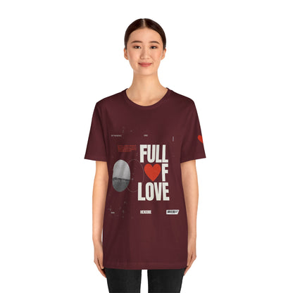 Full of Love Valentine's Day Streetwear T-Shirt