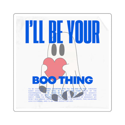 I'll Be Your Boo Thing Sticker