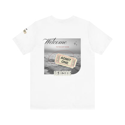 Welcome to the Shit Show Streetwear T-Shirt - White