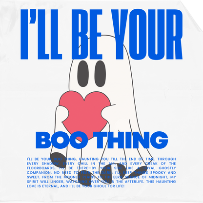 I'll Be Your Boo Thing Halloween Streetwear T-Shirt - White